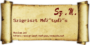 Szigriszt Mátyás névjegykártya
